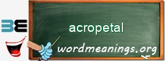 WordMeaning blackboard for acropetal